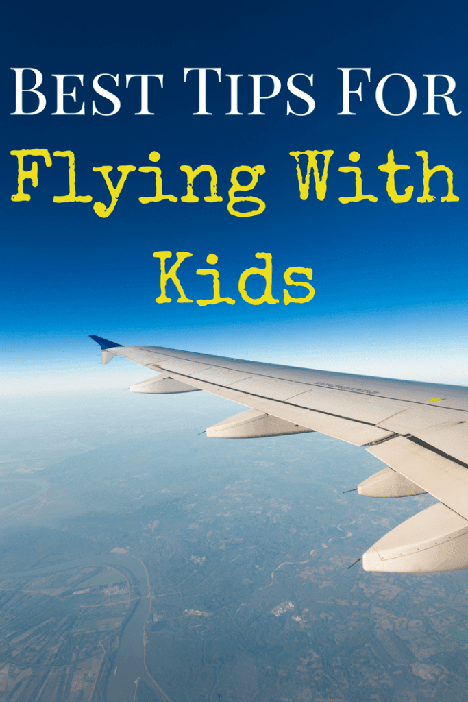 Best Tips for Flying With Kids Pinterest