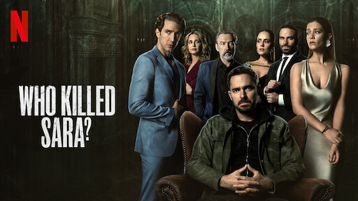 Who Killed Sara Netflix