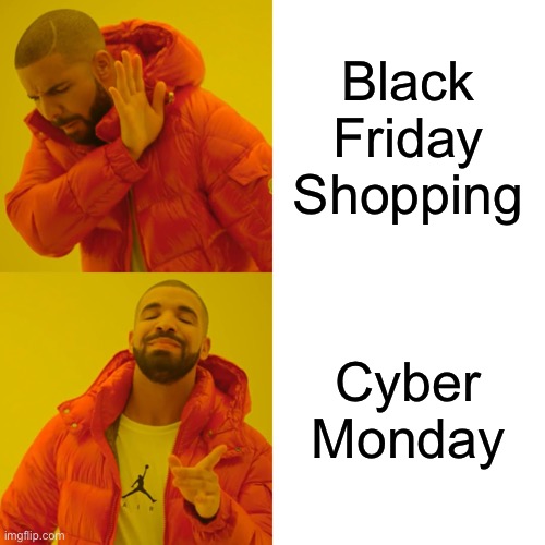 Black Friday vs Cyber Monday Meme