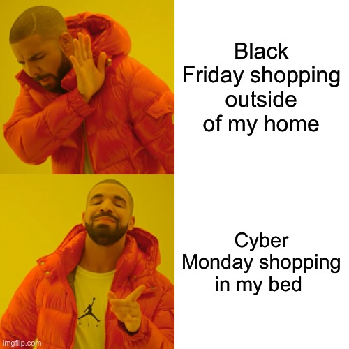 Cyber Monday shopping from home meme