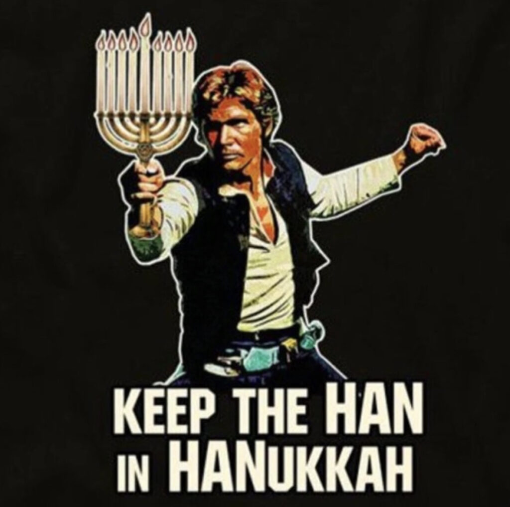 Keep the Han in Hanukkah Meme