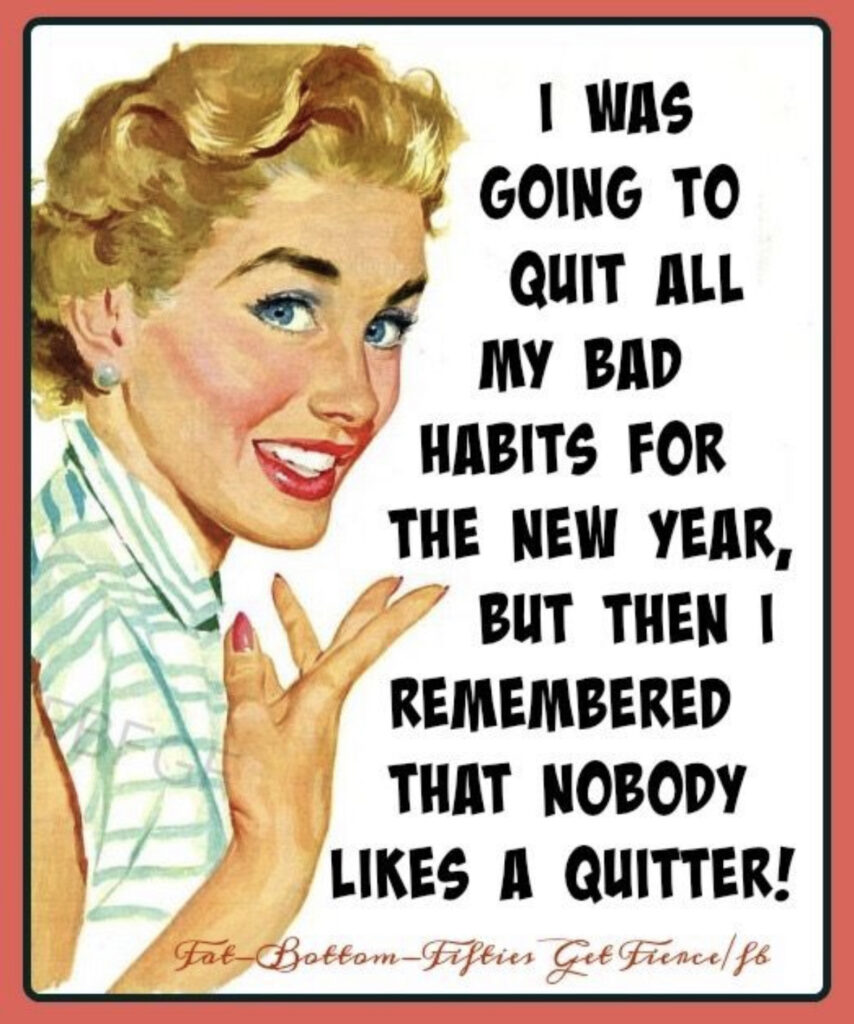 Quit bad habits for New Years Eve Meme