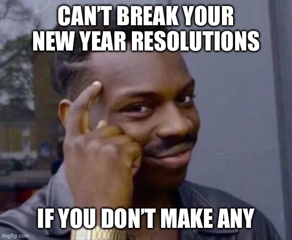 smart New Year Resolution meme