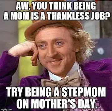 Stepmom mothers day meme