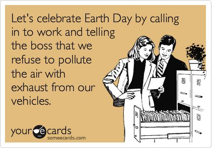 Earth Day Work Meme
