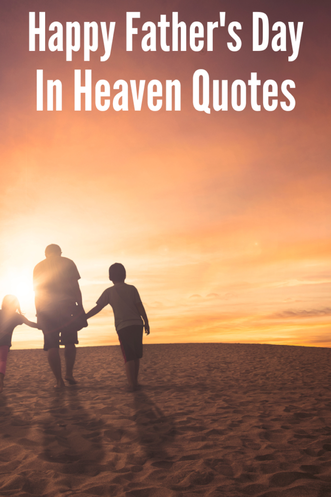 Happy Father's Day in Heaven Quotes and Messages - Lola Lambchops