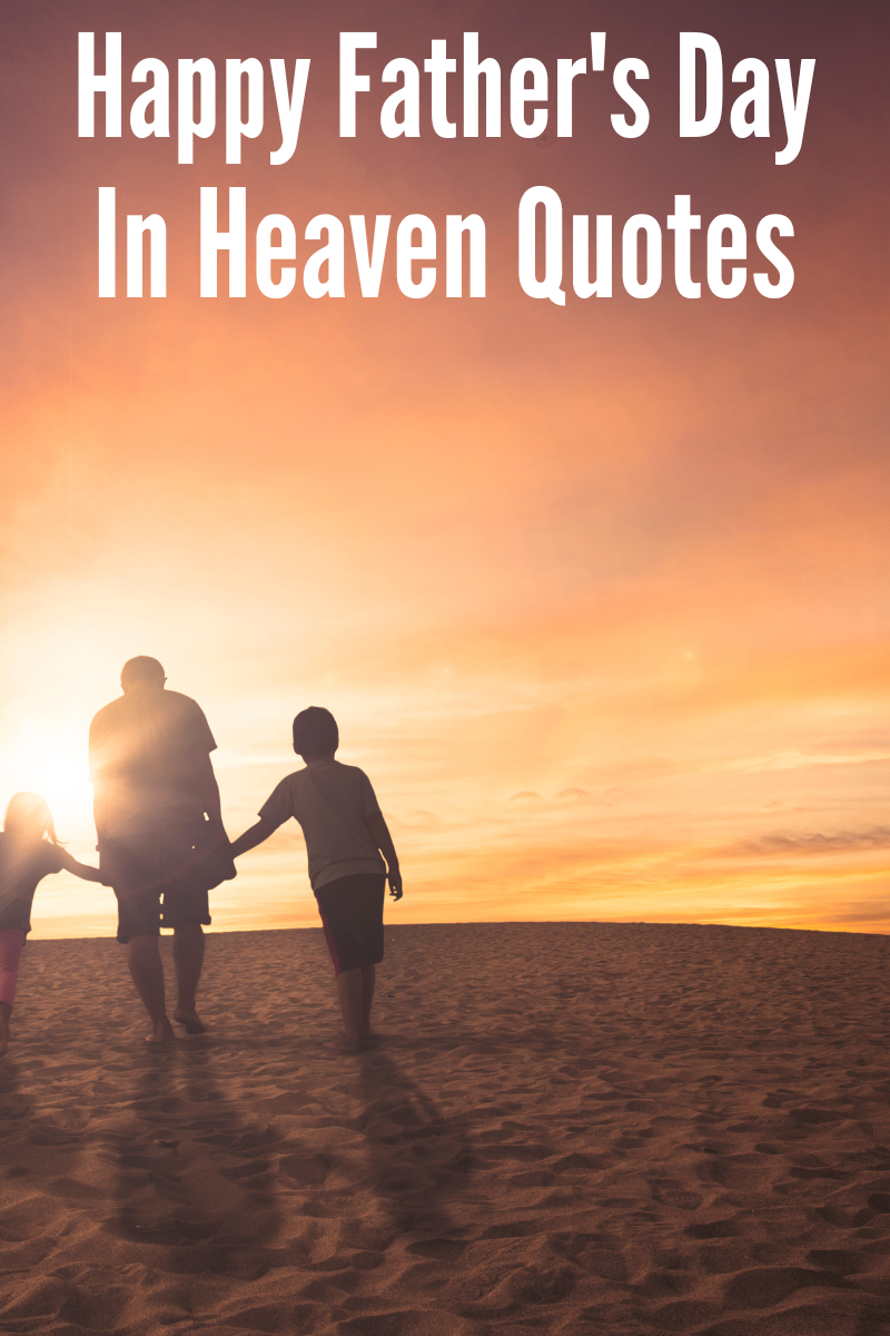 Happy Father's Day in Heaven Quotes and Messages Lola Lambchops