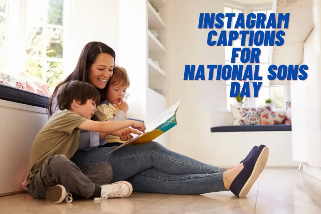 Instagram Captions for National Sons Day