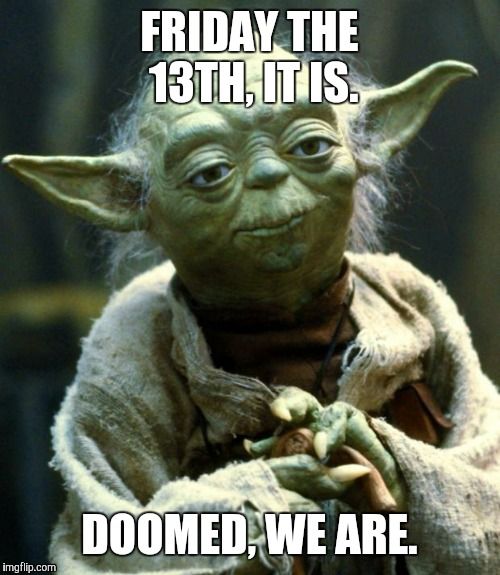 Yoda Friday the 13th Meme