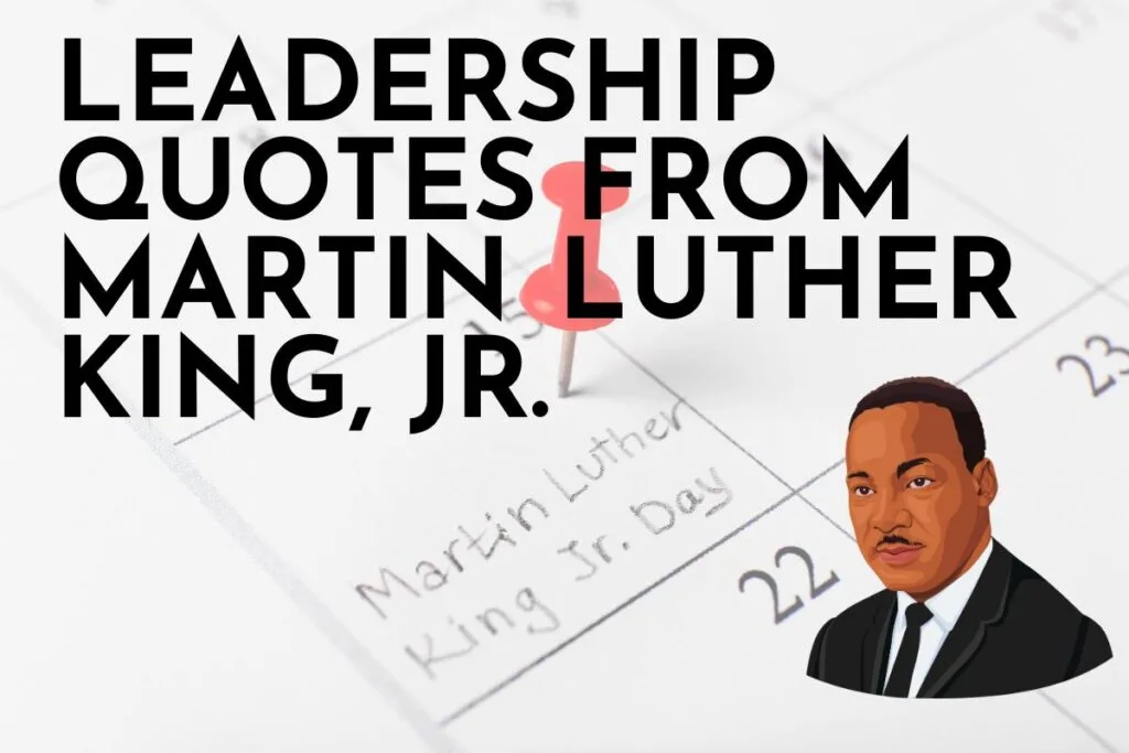 Martin Luther King Jr Leadership Quotes