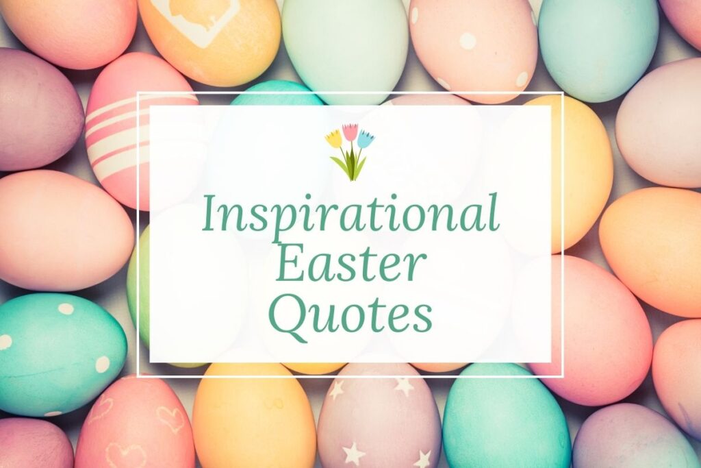 Inspirational Easter Quotes